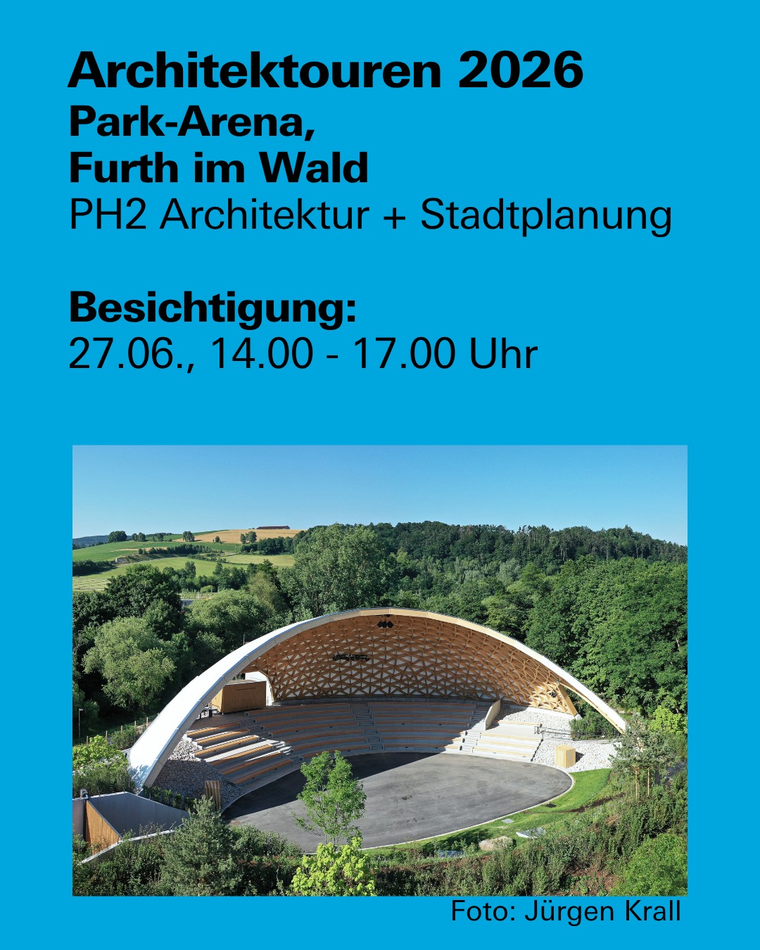 Ankündigung der Architektouren 2026 mit der Park-Arena Furth im Wald und Außenaufnahme der innovativen Holzkonstruktion.